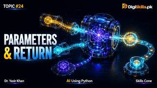 Function Parameters & Return Values | Artificial Intelligence using Python Topic #024 - Skills Cone
