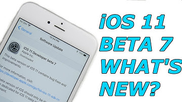 iOS 11 Beta 7 Released! - What