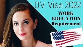 Green Card Lottery 2022 - Education and Work Requirements