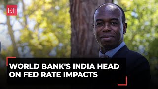 US Fed rates, India's GDP, and more: Interview with World Bank's Country Director to India