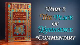 Part 2 The Place of Emergence - Commentary - Native American Myths and Legends
