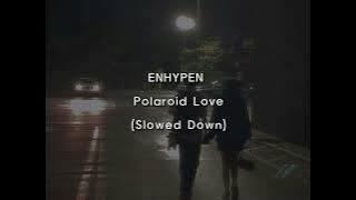 Download lagu ENHYPEN-Polaroid Love (Slowed Down)