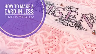 How to Make a Card in Less Than 15 Minutes