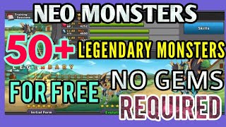 Neo Monsters Hack Get All Legendary Monsters For Free II No Gems Required II Neo Monsters Hack Get All Legendary Monsters For Free II No Gems Required II