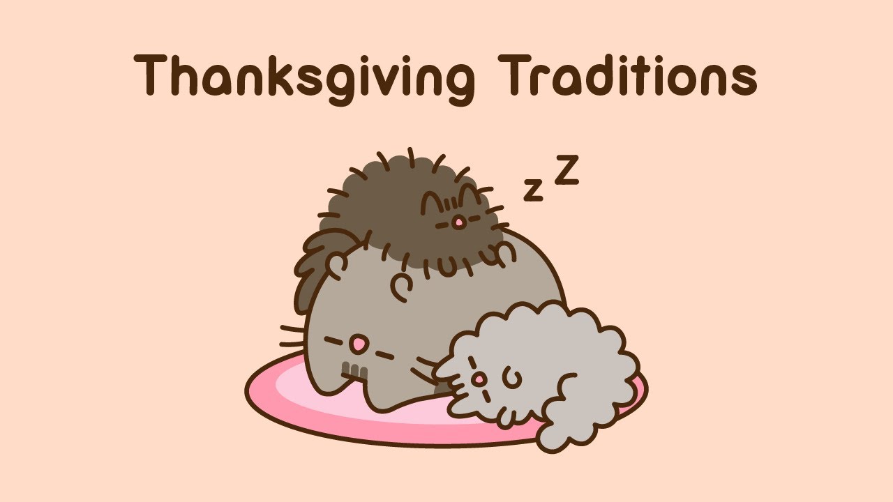 Pusheen: Thanksgiving Traditions - YouTube