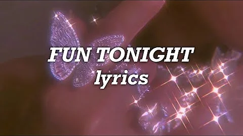 Lady Gaga - Fun Tonight (Lyrics)