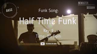 Bass Funky Backing Track Jam Half Time Groove in E