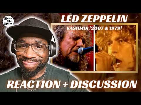 Led Zeppelin - Kashmir [2007 & 1979 Performances] | DOUBLE FIRST TIME REACTION & DISCUSSION