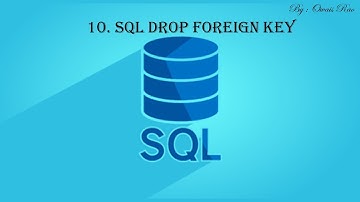 10. SQL Drop Foreign Key | Programming Master Rao