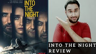 Into the Night - Review | Faheem Taj
