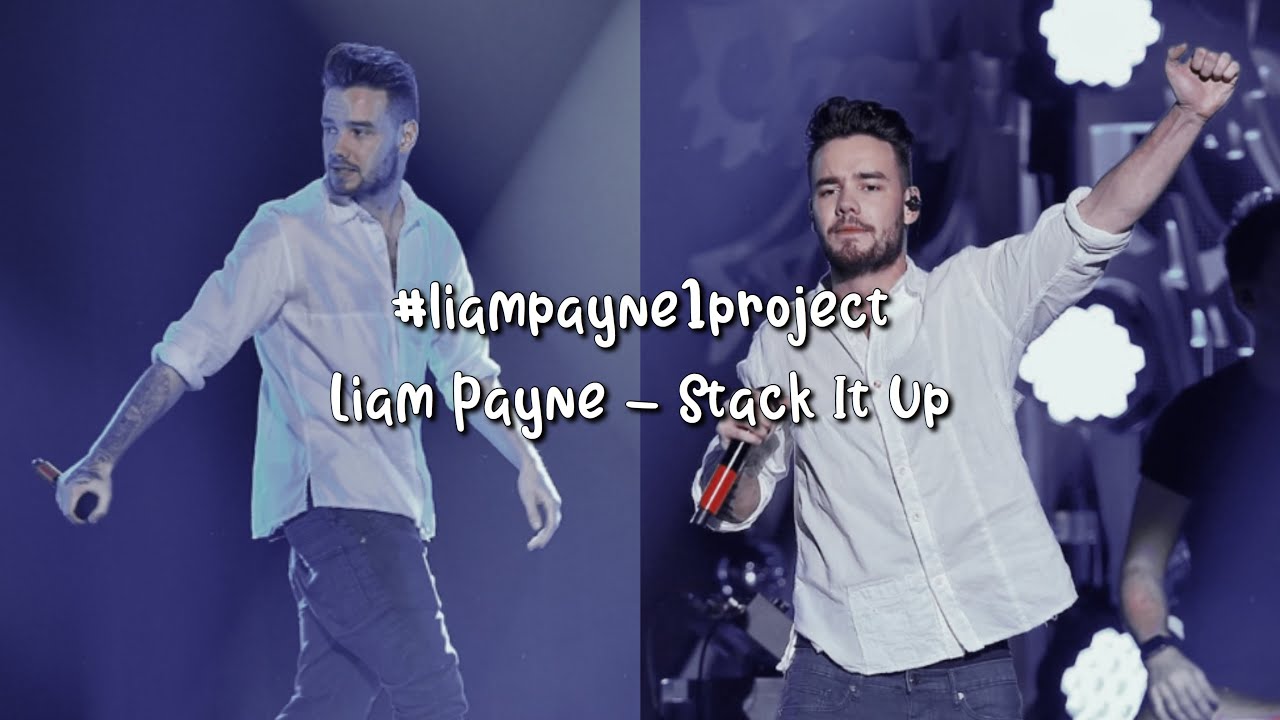 Liam Payne - Stack It Up [ #liampayne1project ] - YouTube