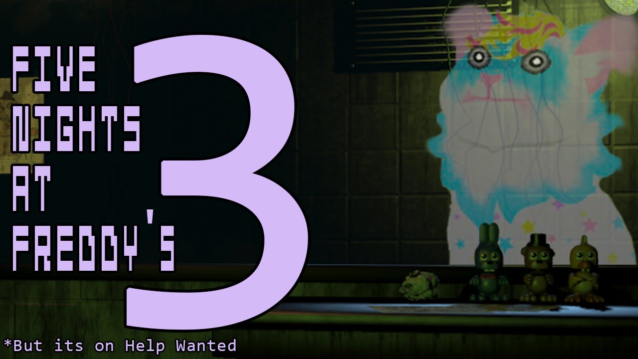 Fun Size Fun 🍫 - FNAF Help Wanted - FNAF 3 Stream - YouTube