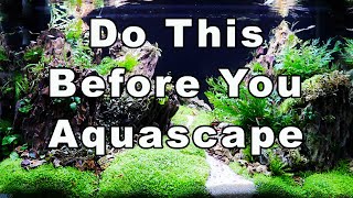 10 Things To Consider BEFORE Aquascaping an Aquarium