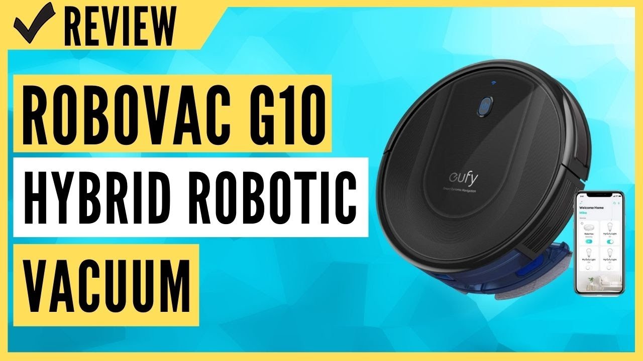 eufy RoboVac G10 Hybrid, Robotic Vacuum Cleaner Review YouTube