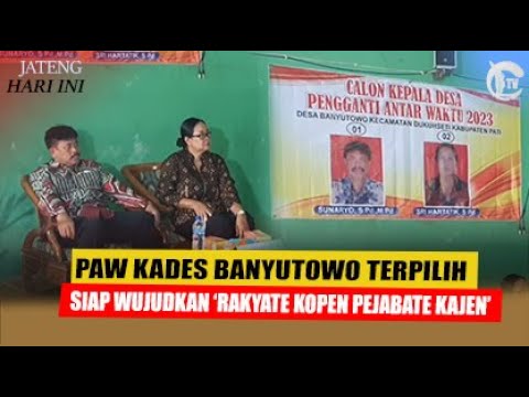 The elected deputy village head of Banyutowo is ready to realize the principle of 'People are the...