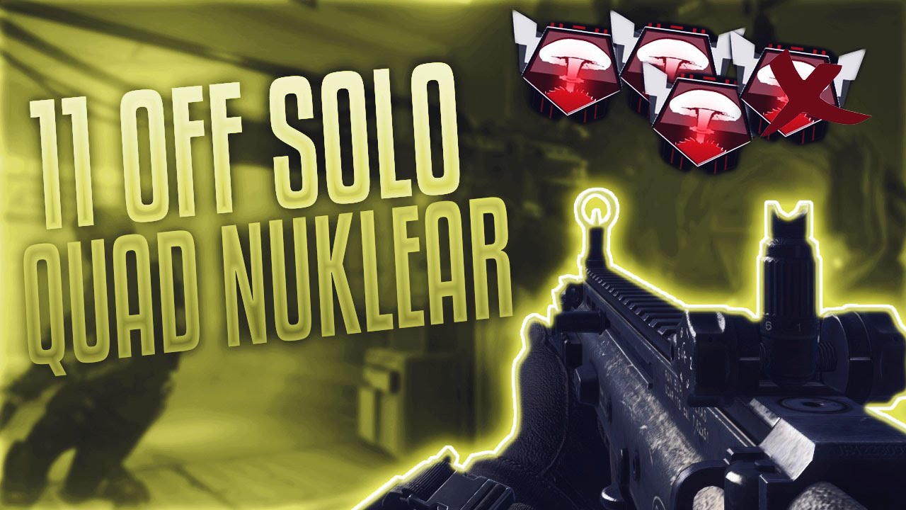 BO2: *SOLO* 11 OFF QUAD NUKLEAR!!