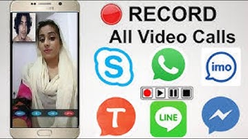 How to Record Video call on IMO, Skype, Whatsapp, Facebook on Mobile