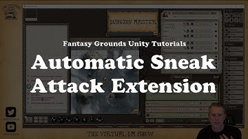 Automatic Sneak Attack & Turn-Based Effects Review | Fantasy Grounds Unity Extensions