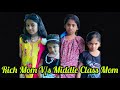 Rich mom vs middle class mom  malayalam fun  pavithra  pallavi