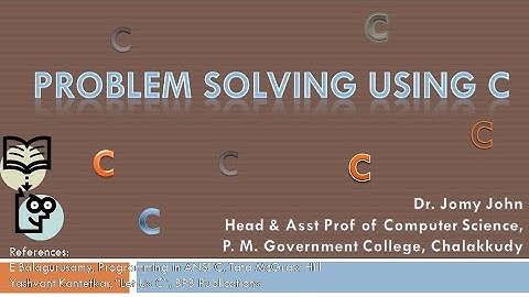 Part 2 - Problem Solving Using C : Operators