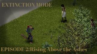 Extinction Mode: Episode 2 - Rising Above The Ashes