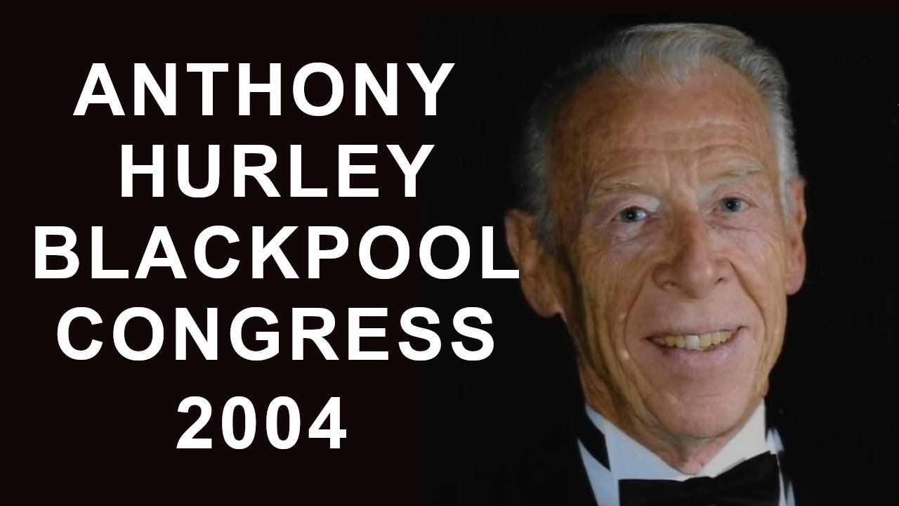 BDF Blackpool Congress 2004   Anthony Hurley – Technique, a God or a Guide