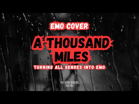 A Thousand Miles | Emo Rock Cover