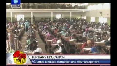 Mismanagement and corruption, bane of Nigeria's tertiary education