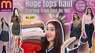 huge meesho tops haul under Rs 300 & starting from Rs 160 only | affordable partywear tops #meesho
