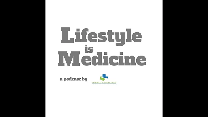 Why I'm a Lifestyle Medicine MD with Dr Jennifer P...