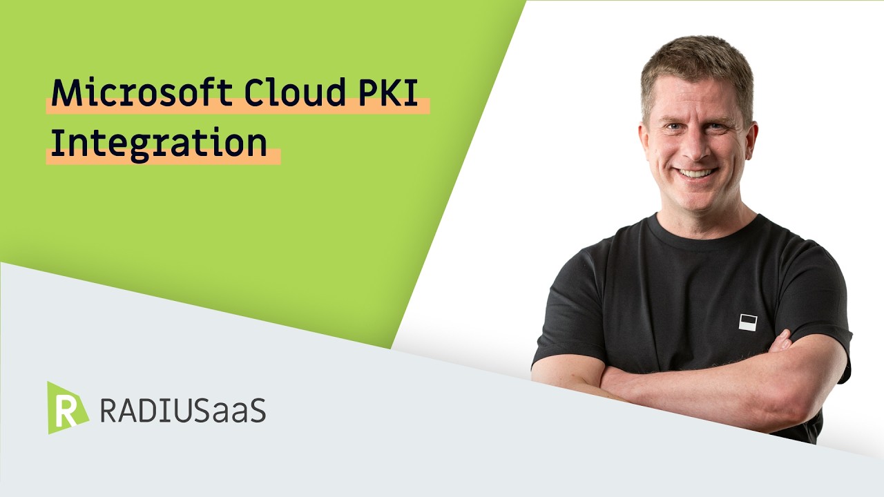 Getting Started with RADIUSaaS: Microsoft Cloud PKI Integration - YouTube