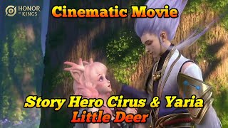 THE LITTLE DEER CG CINEMATIC STORY HERO CIRUS & YARIA || Honor of Kings