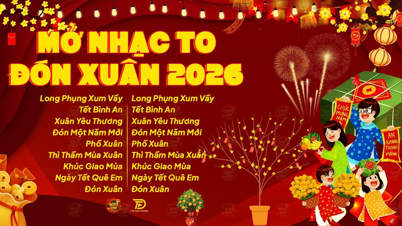 Mở Nhạc To Đón Tết 2026 🧧 Ngày Xuân Long Phụng Sum Vầy Remix - Lk Nhạc Tết EDM Tiktok Hay Nhất