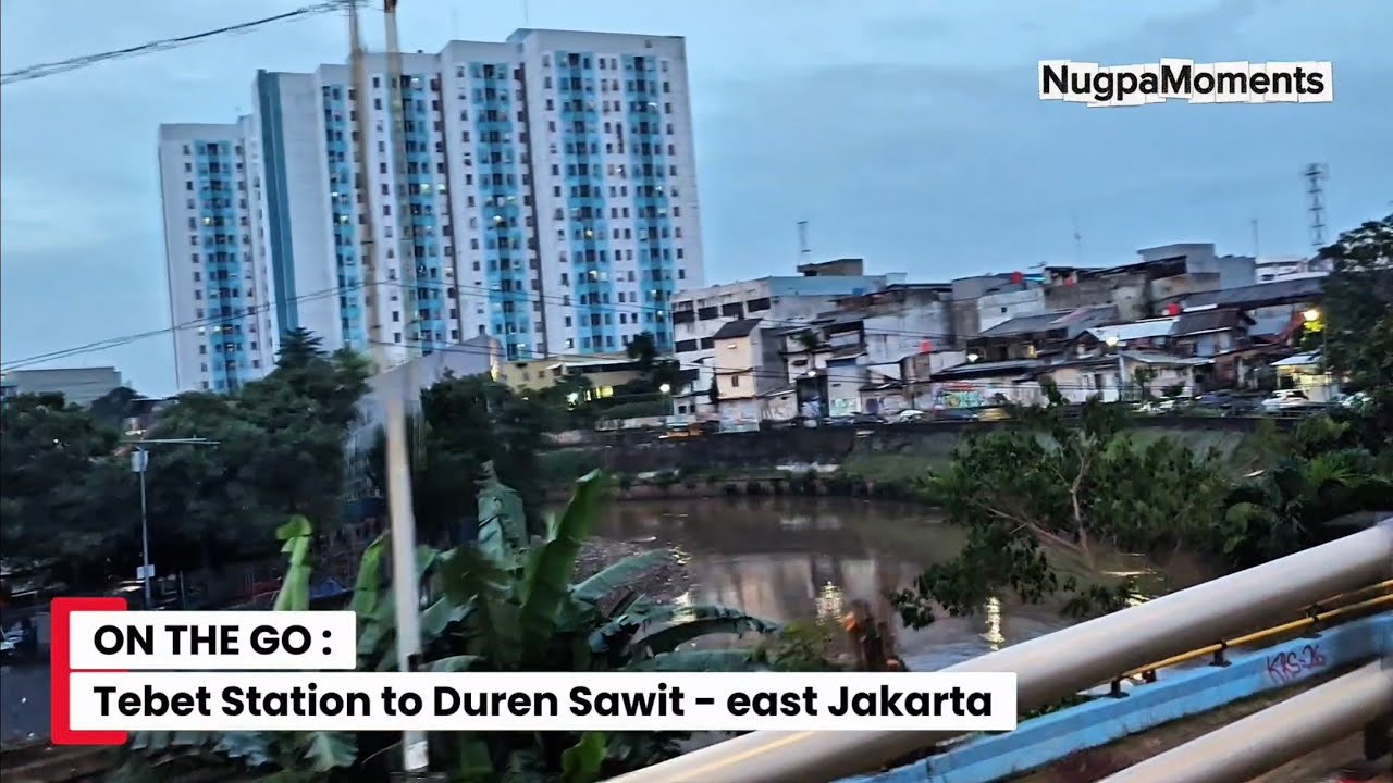 ON THE GO : From Tebet Station towards Duren Sawit Area