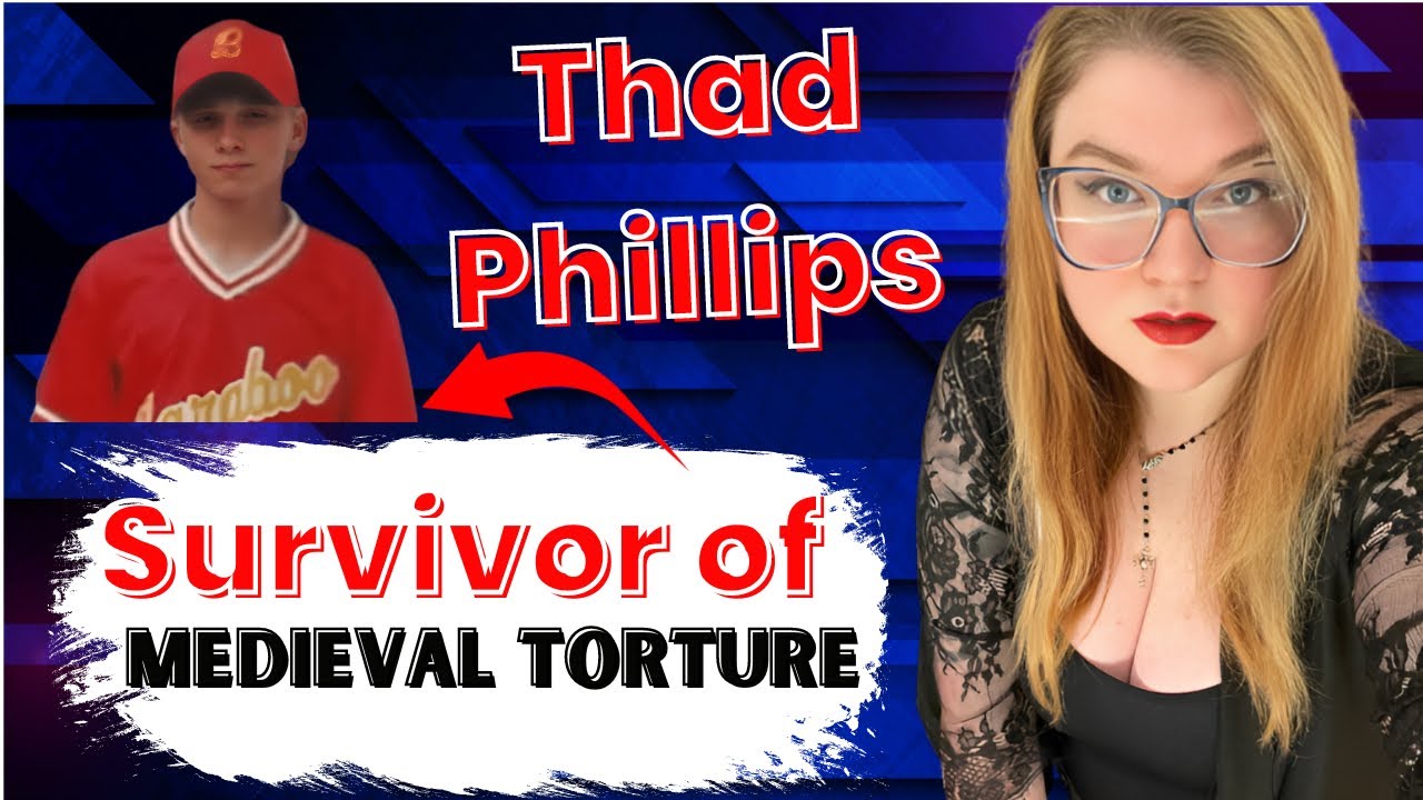 Thad Phillips, Survivor of Medieval Torture⚠