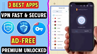3 Best Free VPN Fast Secure Apps For Android 2024 screenshot 3