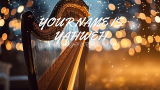 YOUR NAME IS YAHWEH/ PROPHETIC HARP WARFARE INSTRUMENTAL / WORSHIP MEDITATION MUSIC /INTENSE WORSHIP screenshot 5