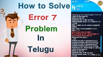 How to Solve Error 7 Problem While installing custom rom In Telugu