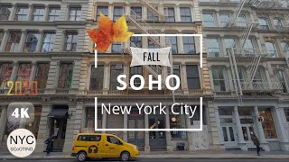 4k60 New York City: SoHo Video Tour Fall 2020