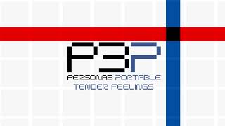 Tender Feelings - Persona 3 Portable