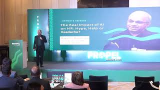 The Real Impact of AI on HR: Hype, Help or Headache? | Keynote by Ranjan Banerjee | PROPEL Kolkata