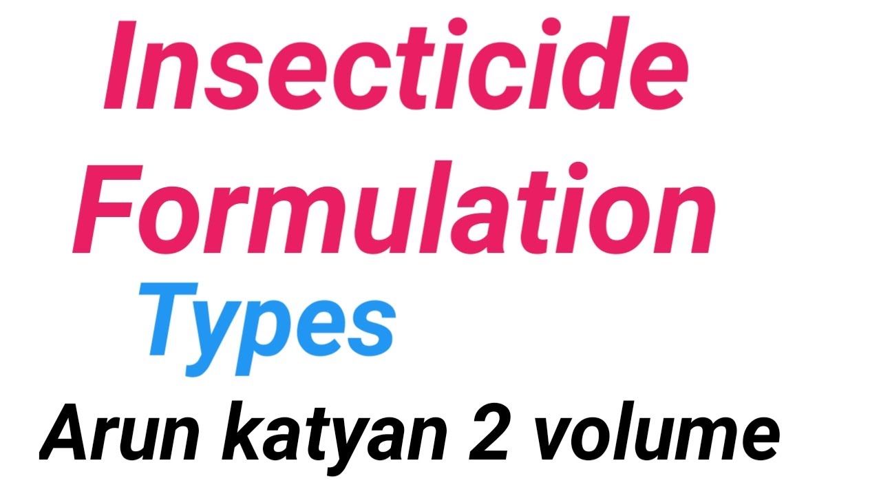 Insecticide formulation and their types YouTube