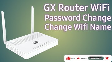 How to Change GX Router WiFi Password & Wifi Name 2023  I GX Router Wifi Password & Name Change Kare