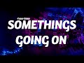 Todd Terry Something S Going On Lyrics