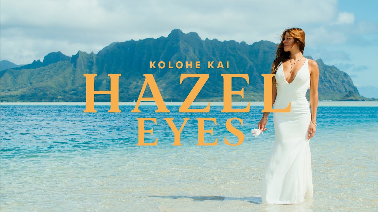 Kolohe Kai - Hazel Eyes (Official Music Video)