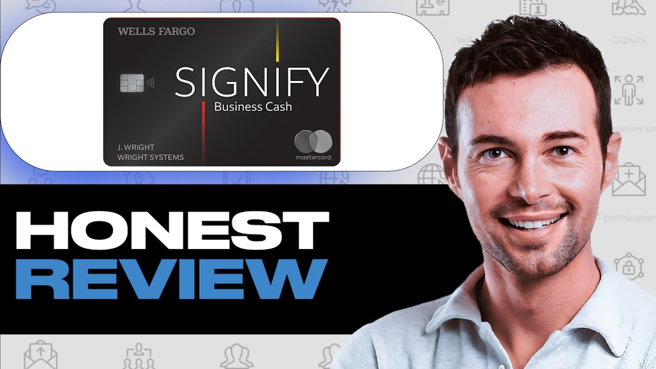 Wells Fargo Signify Business Cash Card Review – Pros and Cons