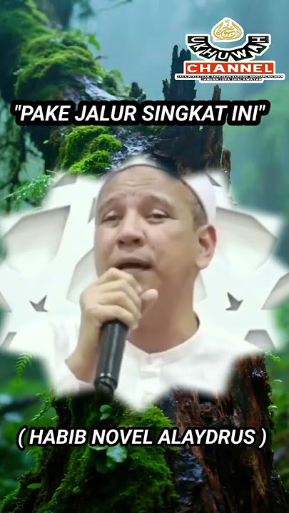 Ceramah Habib Novel Alaydrus | Pake Jalur Singkat Ini #allah #habibnovelalaydrus #sholawat #dakwah