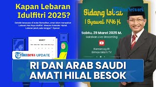 Besok Pemerintah RI Gelar Sidang Isbat Penentu Idul Fitri 2025, Arab Saudi Minta Warga Amati Hilal