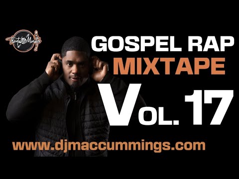 Gospel Rap Mix Vol. 17