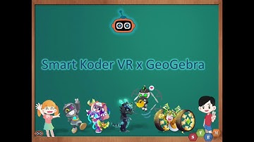 Geogebra Tutorial 1 - How to display .ggb file inside Smart Koder in VR.